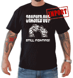 Crashed Out Tshirt - Still Fighting