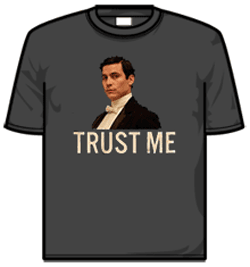 Downton Abbey Tshirt - Trust Me Thomas