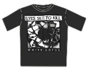 Eyes Set To Kill Tshirt - White Lotus