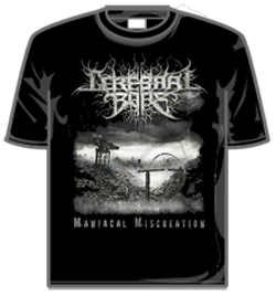 Cerebral Bore Tshirt - Maniacal Miscreation