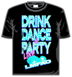 Lmfao Tshirt - Drink Dance Party