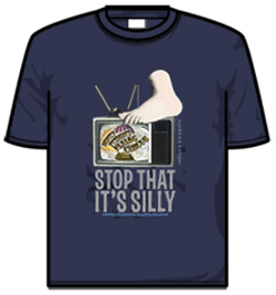 Monty Python Tshirt - Stop That Its Silly