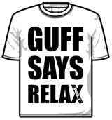 Rsj Tshirt - Guff Says Relax